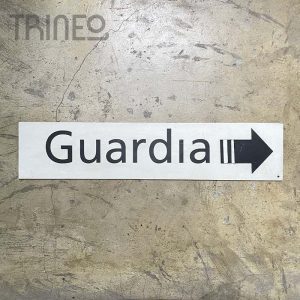 CARTEL GUARDIA MDF 74CM X 16CM